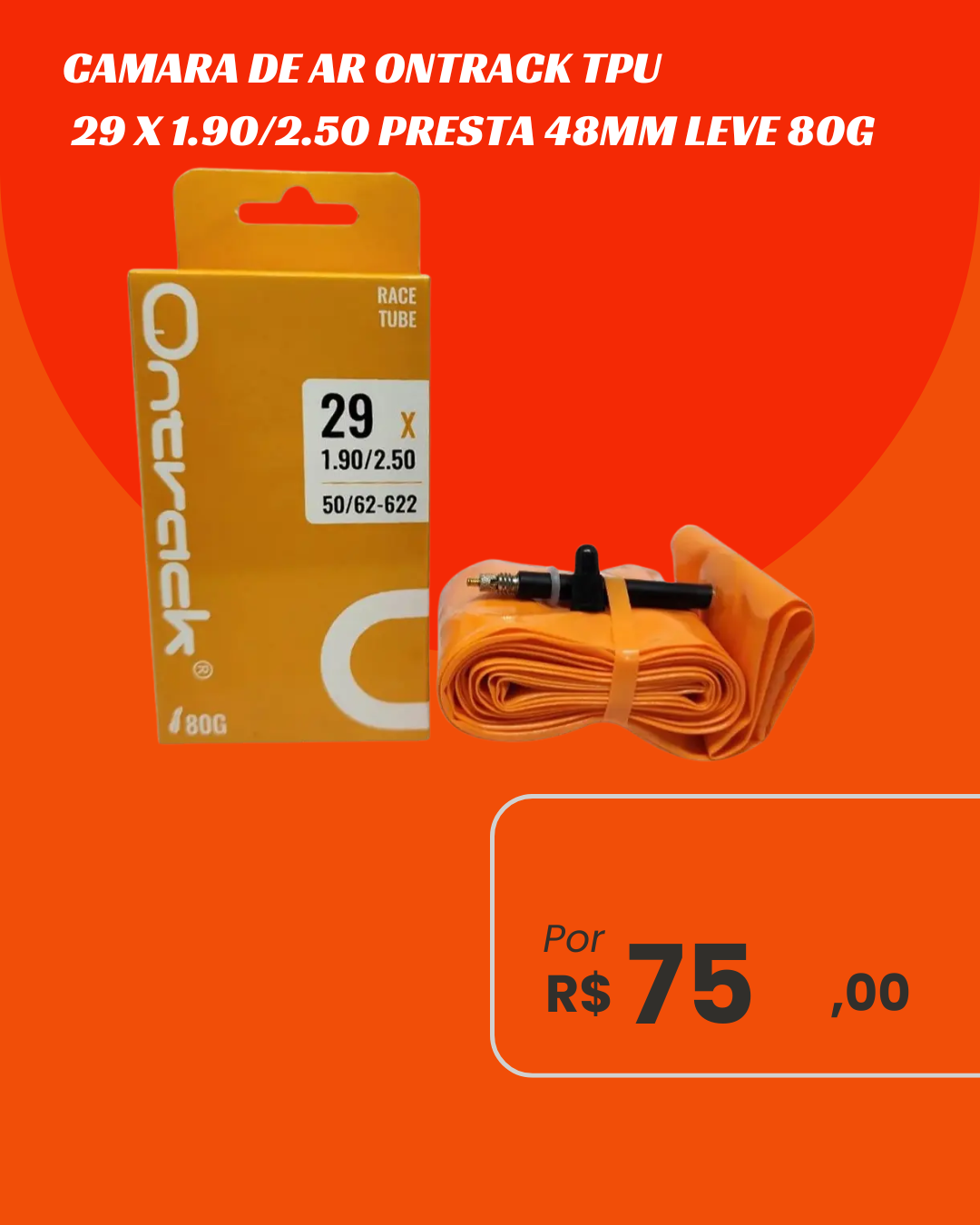 Câmara de Ar MTB Aro 29 Ontrack TPU Válvula Presta 48mm - Ultra Leve 80g