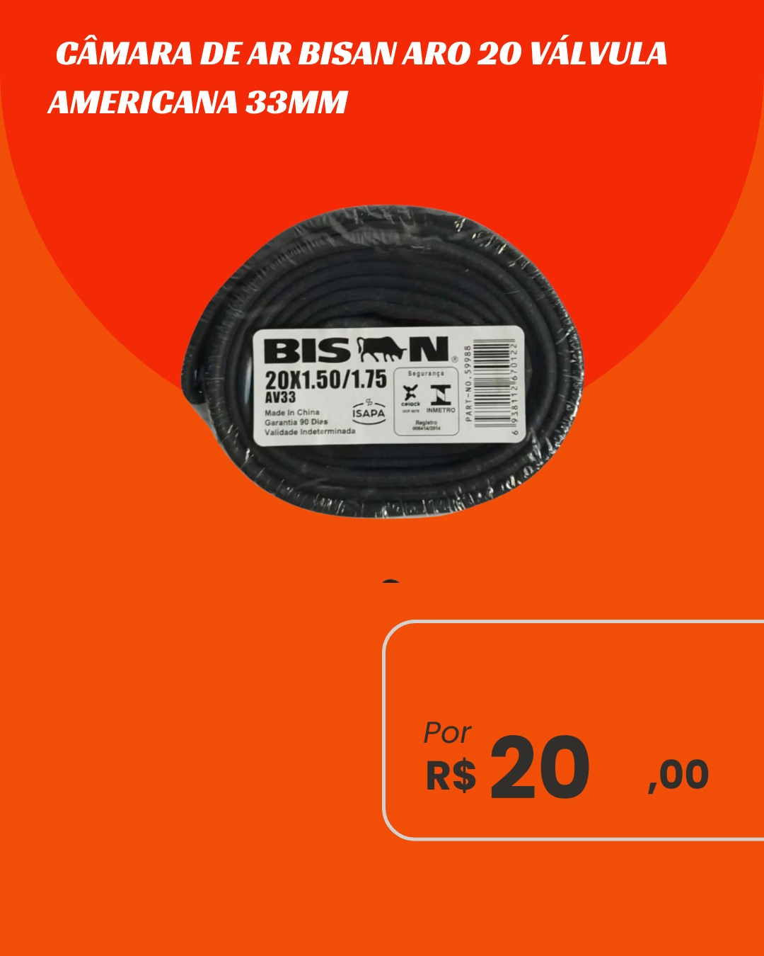 Câmara de Ar Bicicleta Aro 20 Bison Válvula Americana 33mm - Bico Grosso