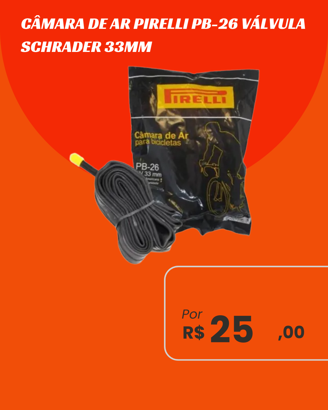 Câmara de Ar Bicicleta 26 Pirelli PB-26 Válvula Schrader 33mm - Bico Grosso
