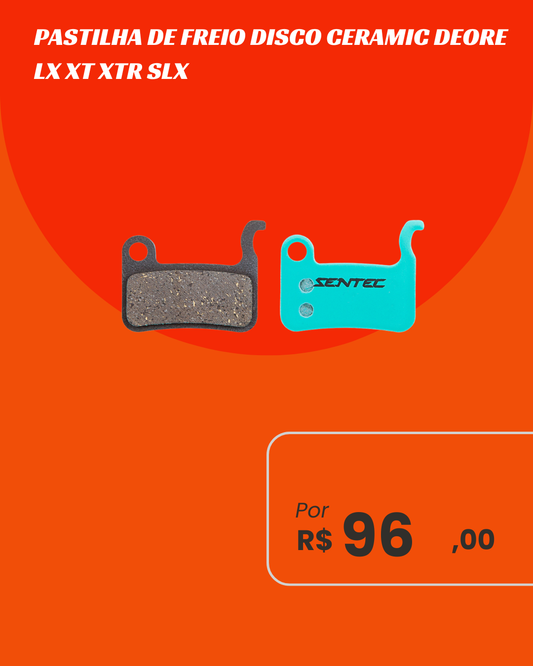 Pastilha de Freio a Disco Cerâmica Sentec Padrão Shimano Deore / XT / SLX - Par