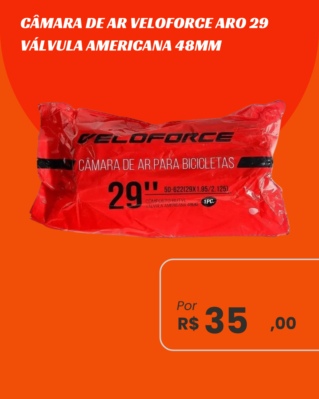 Câmara de Ar Bicicleta 29 Veloforce Válvula Americana 48mm - Bico Grosso