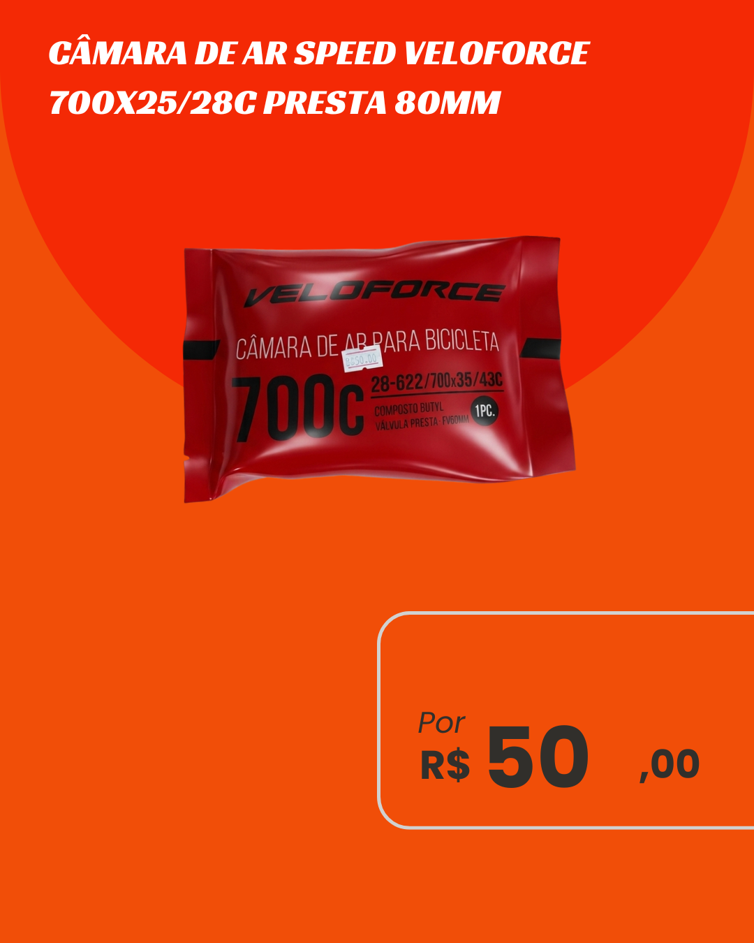 Câmara de Ar Speed 700x25/28c Veloforce Válvula Presta 80mm - Bico Super Longo